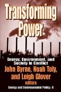 Transforming Power: Energy, Environment, and Society in Conflict