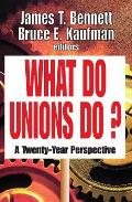 What Do Unions Do?: A Twenty-year Perspective