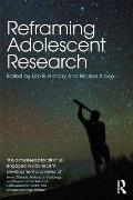 Reframing Adolescent Research