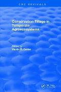 Conservation Tillage in Temperate Agroecosystems