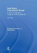 Real World Instructional Design: An Iterative Approach to Designing Learning Experiences