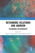 Rethinking Relations and Animism: Personhood and Materiality
