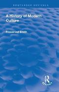 Revival: A History of Modern Culture: Volume I (1930): The Great Renewal 1543 - 1687