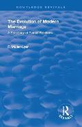 Revival: The Evolution of Modern Marriage (1930): A Sociology of Sexual Relations