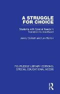 A Struggle for Choice: Students with Special Needs in Transition to Adulthood