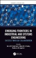 Emerging Frontiers in Industrial and Systems Engineering: Success Through Collaboration