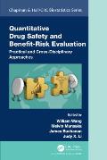 Quantitative Drug Safety and Benefit Risk Evaluation: Practical and Cross-Disciplinary Approaches