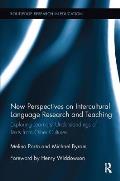New Perspectives on Intercultural Language Research and Teaching: Exploring Learners' Understandings of Texts from Other Cultures