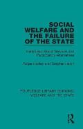 Social Welfare and the Failure of the State: Centralised Social Services and Participatory Alternatives