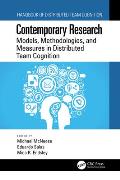 Contemporary Research: Models, Methodologies, and Measures in Distributed Team Cognition