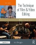 The Technique of Film and Video Editing: History, Theory, and Practice