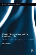 Music, Performance, and the Realities of Film: Shared Concert Experiences in Screen Fiction