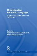 Understanding Formulaic Language: A Second Language Acquisition Perspective