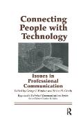 Connecting People with Technology: Issues in Professional Communication