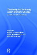 Teaching and Learning about Climate Change: A Framework for Educators