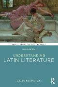 Understanding Latin Literature
