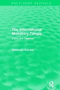 The International Monetary Tangle: Myths and Realities