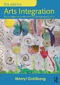 Arts Integration: Teaching Subject Matter through the Arts in Multicultural Settings