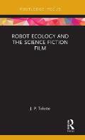 Robot Ecology and the Science Fiction Film