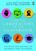 From the Laboratory to the Classroom: Translating Science of Learning for Teachers