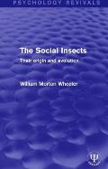 The Social Insects: Their Origin and Evolution
