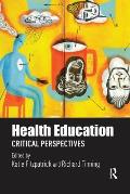 Health Education: Critical perspectives