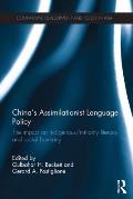 China's Assimilationist Language Policy: The Impact on Indigenous/Minority Literacy and Social Harmony