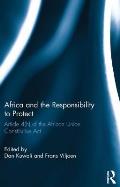 Africa and the Responsibility to Protect: Article 4(h) of the African Union Constitutive Act