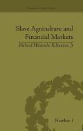 Slave Agriculture and Financial Markets in Antebellum America: The Bank of the United States in Mississippi, 1831-1852