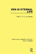Zen is Eternal Life