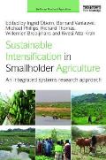 Sustainable Intensification in Smallholder Agriculture: An integrated systems research approach