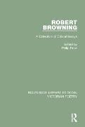 Robert Browning: A Collection of Critical Essays