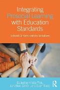 Integrating Prosocial Learning with Education Standards: School Climate Reform Initiatives