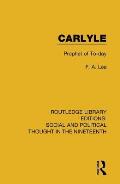 Carlyle: Prophet of To-day