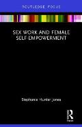Sex Work and Female Self-Empowerment