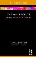 The Hunger Games: Spectacle, Risk and the Girl Action Hero
