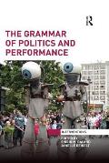 The Grammar of Politics and Performance