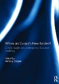 Where are Europe's New Borders?: Critical Insights into Contemporary European Bordering