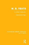 W. B. Yeats: A Critical Introduction