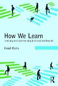 How We Learn: Learning and non-learning in school and beyond