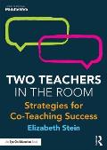 Two Teachers in the Room Strategies for Co Teaching Success