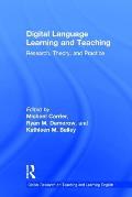 Digital Language Learning and Teaching: Research, Theory, and Practice