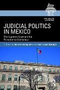 Judicial Politics in Mexico: The Supreme Court and the Transition to Democracy