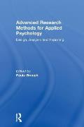 Advanced Research Methods for Applied Psychology: Design, Analysis and Reporting