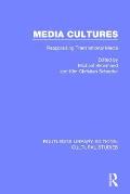 Media Cultures: Reappraising Transnational Media