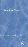What Is the Theatre?