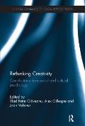 Rethinking Creativity: Contributions from social and cultural psychology