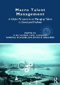 Macro Talent Management: A Global Perspective on Managing Talent in Developed Markets