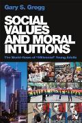 Social Values and Moral Intuitions: The World-Views of Millennial Young Adults