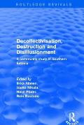 Decollectivisation, Destruction and Disillusionment: A Community Study in Southern Estonia